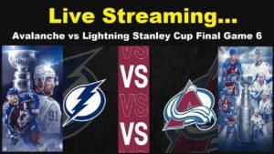 Avalanche vs Lightning Live Streaming Stanley Cup Final Game 6