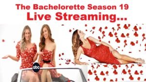 How To Watch The Bachelorette Season 19 Live Online